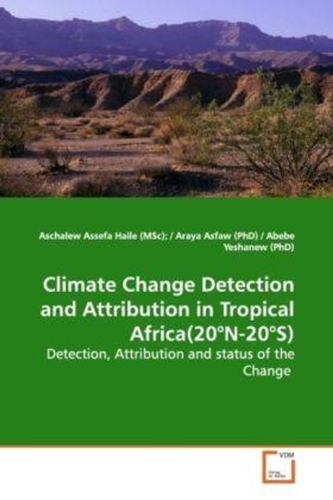 Climate Change Detection and Attribution in TropicalAfrica(20°N-20°S)