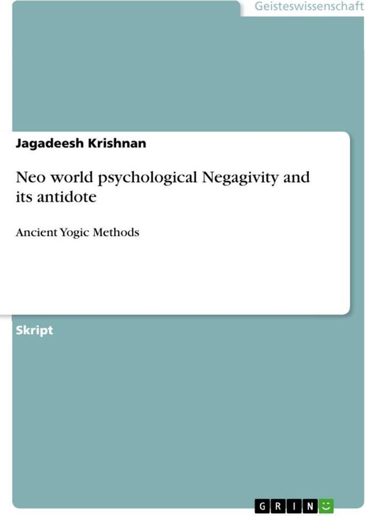 Neo world psychological Negagivity and its antidote