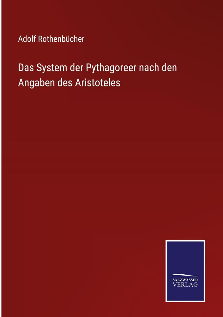 Das System der Pythagoreer nach den Angaben des Aristoteles