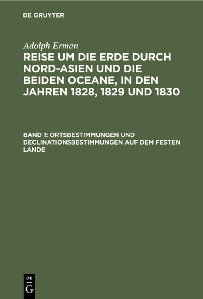 Ortsbestimmungen und Declinationsbestimmungen auf dem festen Lande
