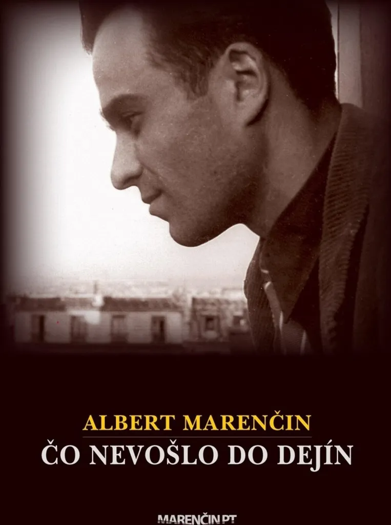 Čo nevošlo do dejín par Albert Marenčin livre histoire slovaque rare
