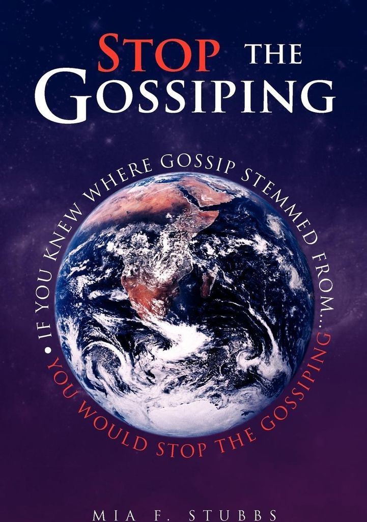 Stop the Gossiping