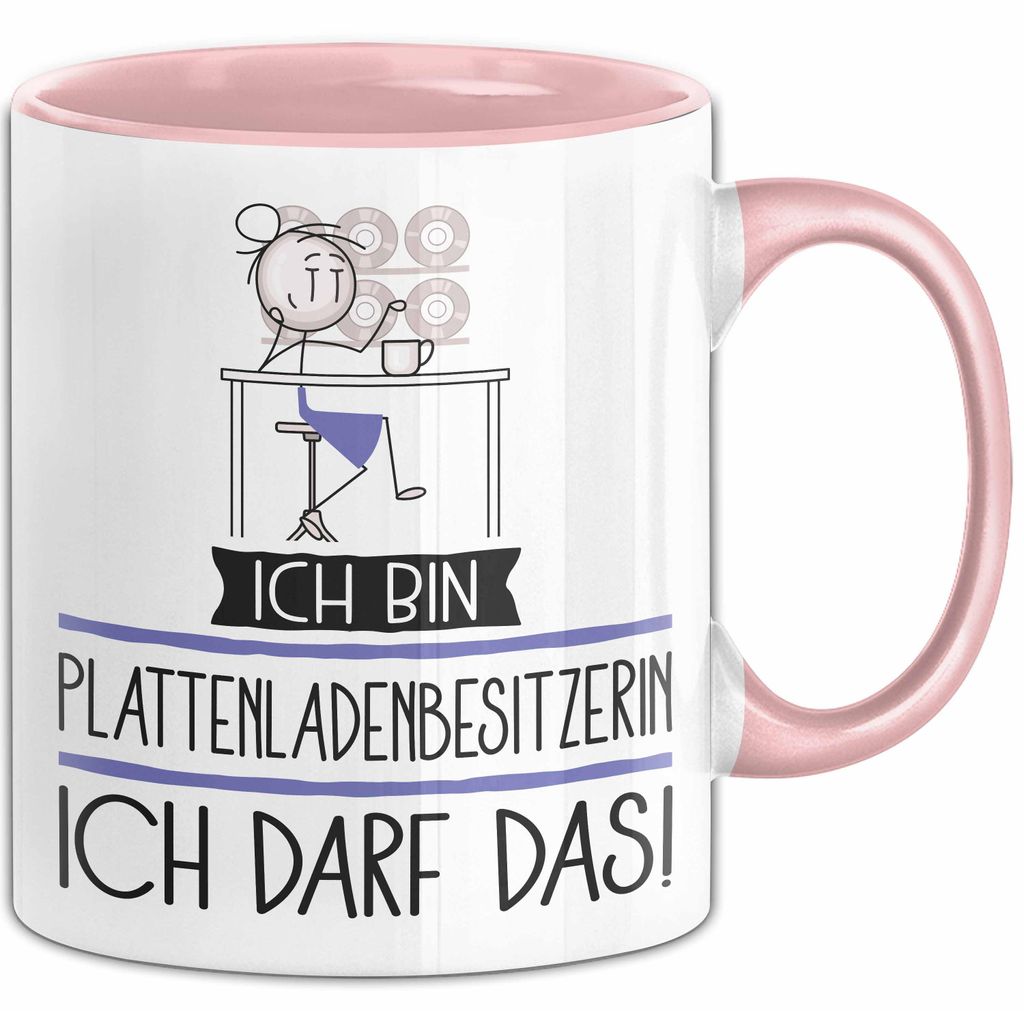 Geschenk für Plattenladenbesitzerin Tasse Lustige Geschenkidee Geburtstag Ich Bin Plattenladenbesitzerin Ich Darf Das (Rosa)