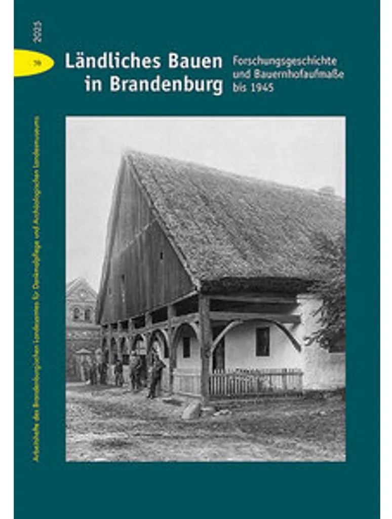 Ländliches Bauen in Brandenburg : Architecture rurale du Brandebourg
