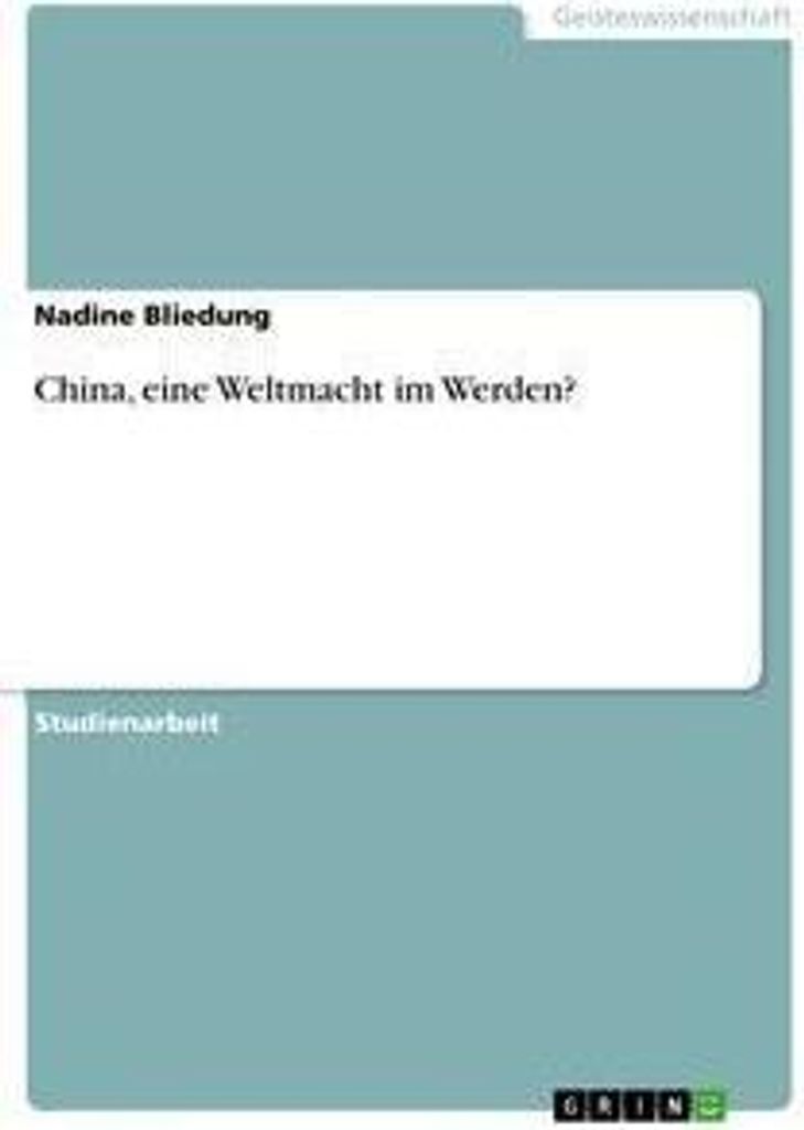 China, eine Weltmacht im Werden?