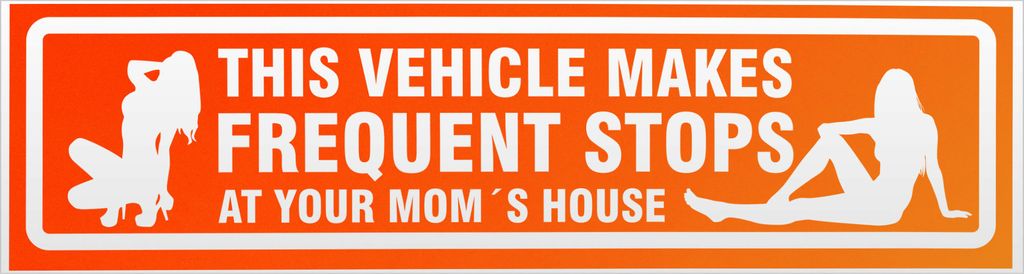 Kiwistar Frequent Stops Your Mom invertiert Magnetschild Schild magnetisch - 60cm Neonorange - Magnetfolie für Auto PKW Kfz