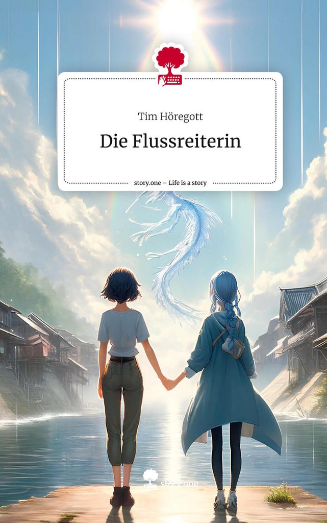 Die Flussreiterin. Life is a Story - story.one