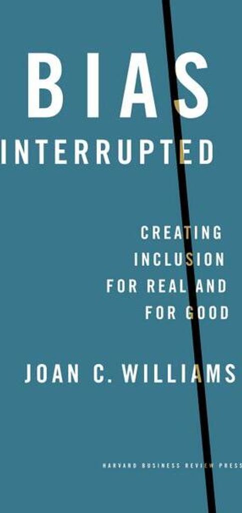 Bias Interrupted: Creating Inclusion for Real and for Good