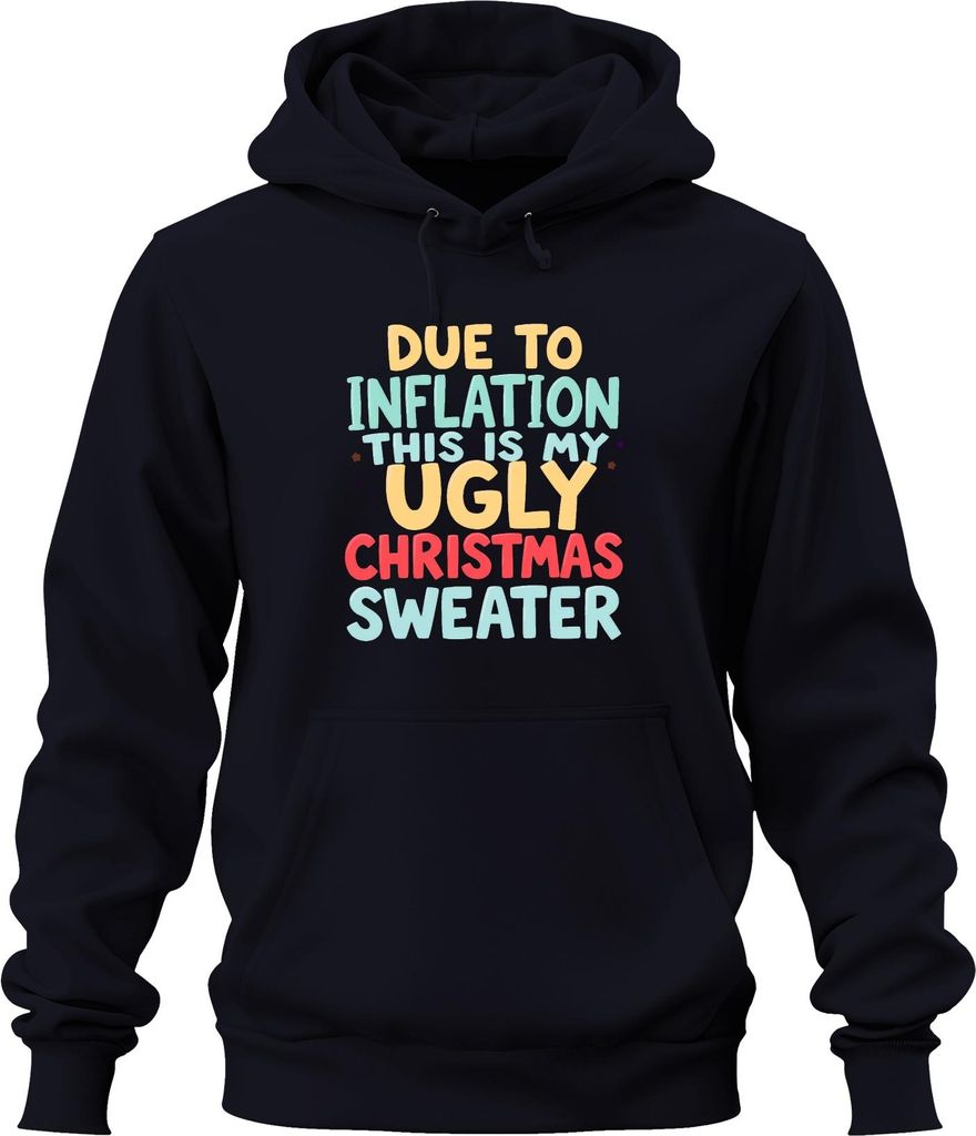 DUE TO INFLATION MY UGLY CHRISTMAS Weihnachten lustig Geschenk Uni Hoodie Kapuzenpullover, Navy, XL