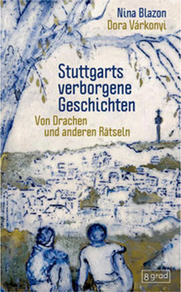 Livre Les histoires cachées de Stuttgart - Guide historique illustré
