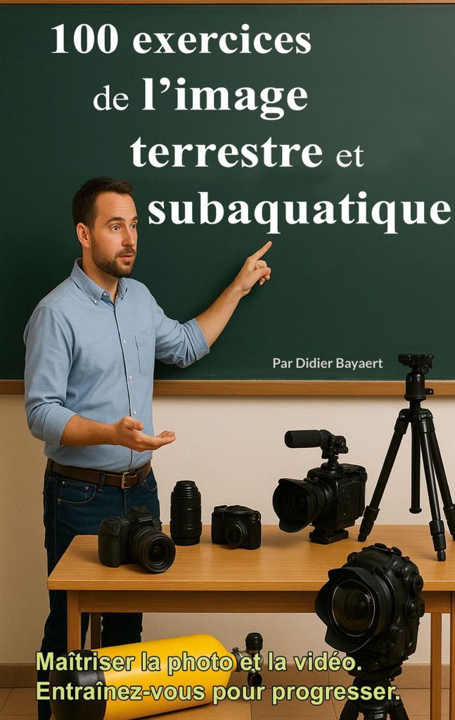 100 exercices de l'image terrestre et subaquatique