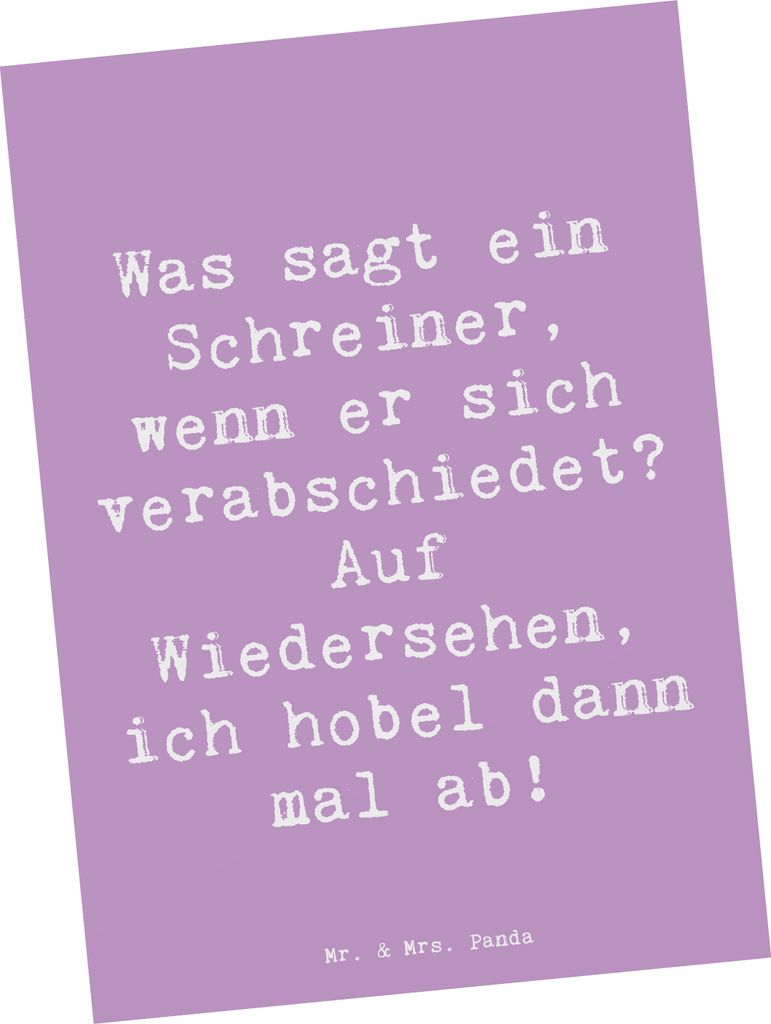 Mr. & Mrs. Panda Postkarte Spruch Schreiner Abschied - Lavendeltraum - Geschenk, handgefertigte Geschenke, bildkarte, Was sagt ein wenn er sich ver...