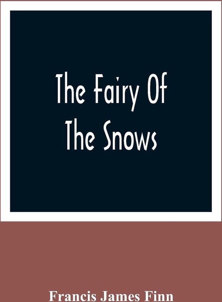 The Fairy Of The Snows