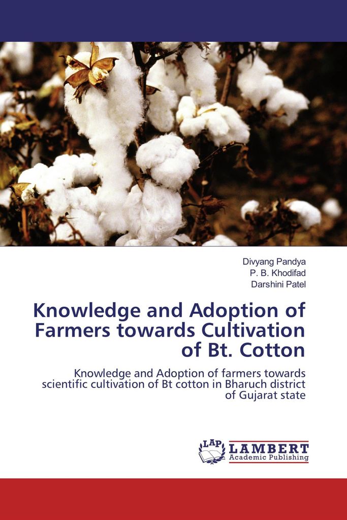 Knowledge and Adoption of Farmers towards Cultivation of Bt. Baumwolle