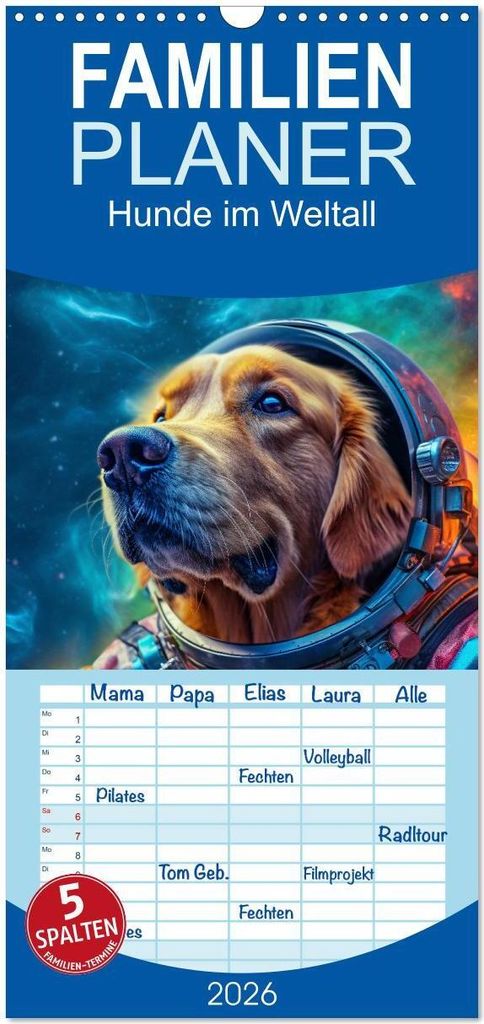 Familienplaner 2026 - Hunde im Weltall mit 5 Spalten (Wandkalender, 21 x 45 cm) CALVENDO