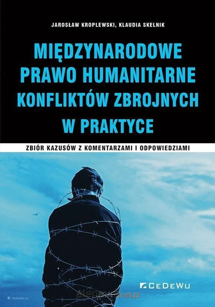 Międzynarodowe prawo humanitarne konfliktów zbrojnych - Guide Complet