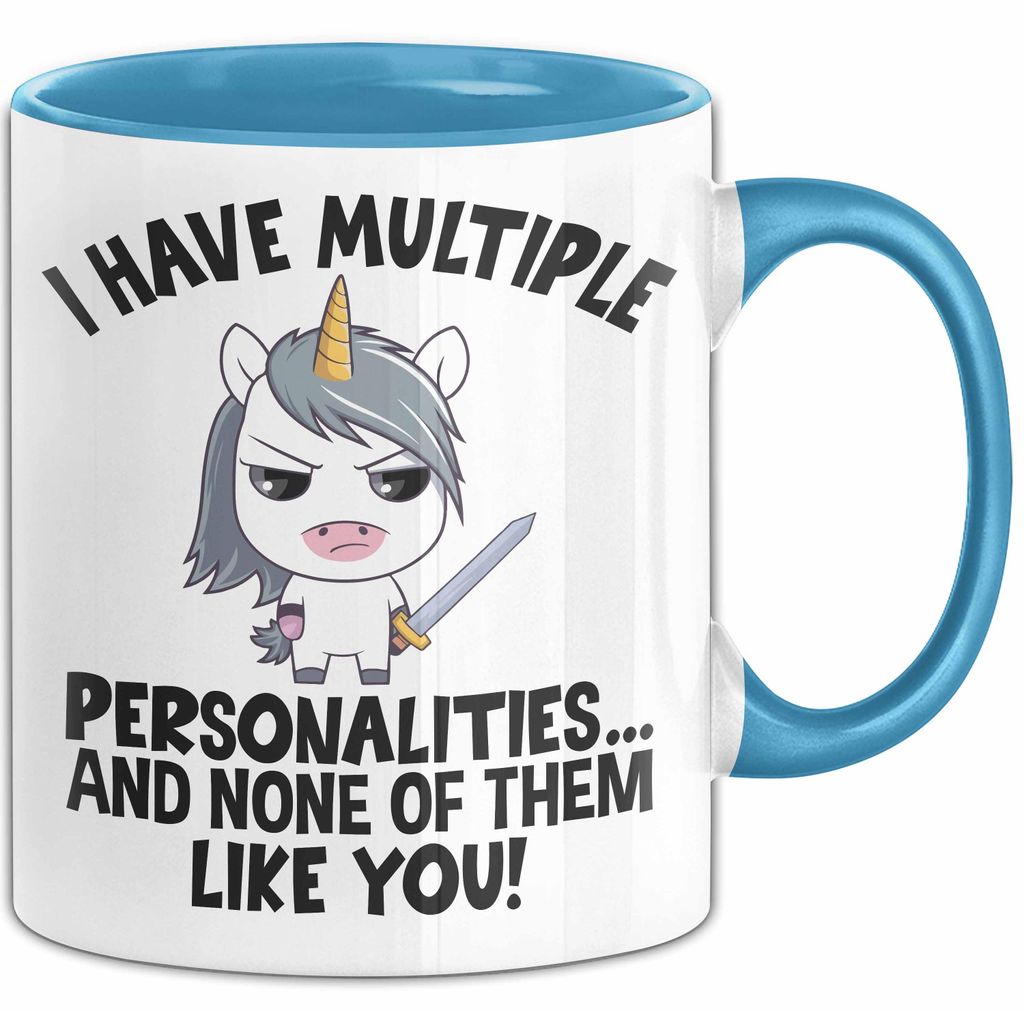 Humor Tasse Geschenk Ich Habe Mehrere Personalitäten Und Keine Mag Dich Einhorn Kaffee-Becher (Blau)