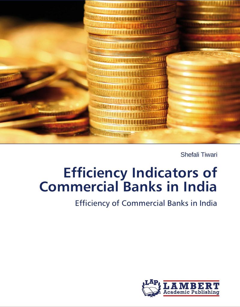 Efficiency Indicators of Commercial Banks in India