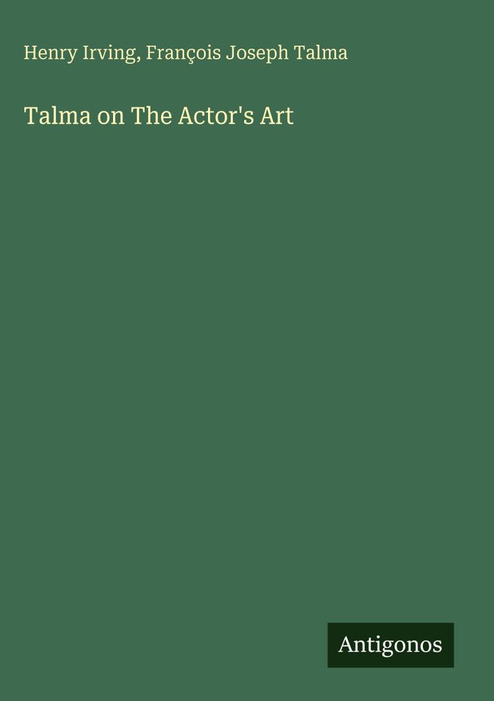 Talma on The Actor's Art