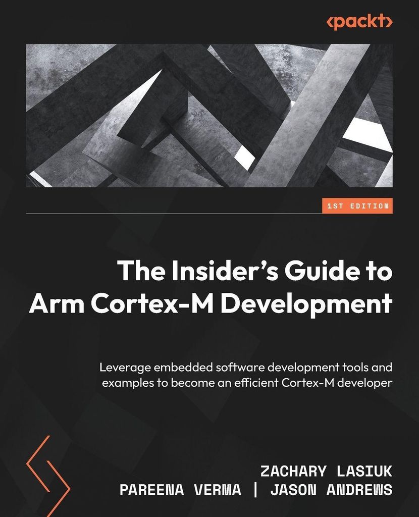 The Insider's Guide to Arm Cortex-M Development