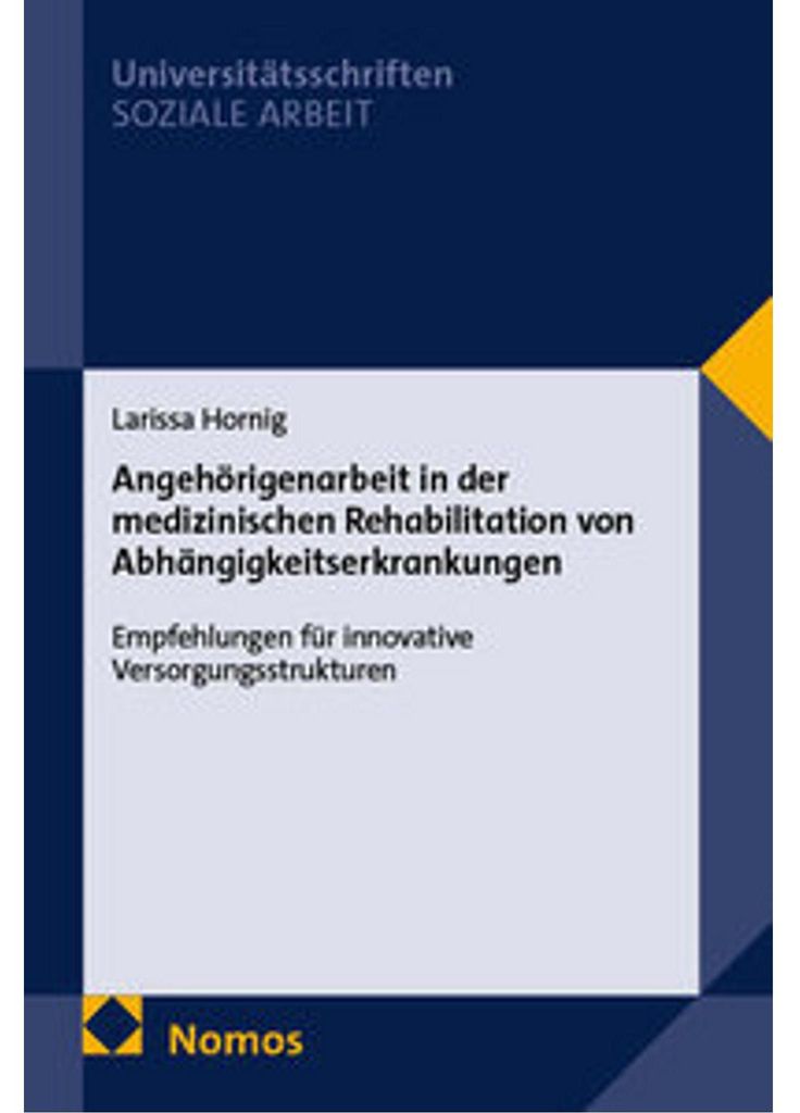 Angehörigenarbeit in der medizinischen Rehabilitation von Abhängigkeitserkrankungen