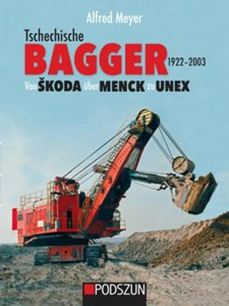 Livre pour Collectionneur : Histoire des Bagger Škoda et Unex (2003)