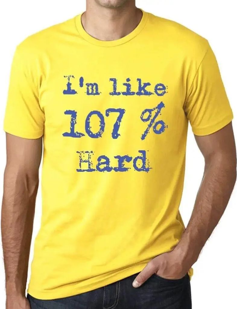 Herren Grafik T-Shirt Ich bin zu 107% hart – I'm Like 107% Hard – Öko-Verantwortlich Vintage Jahrgang Kurzarm Lustige Druck Geburtstag Geschen...