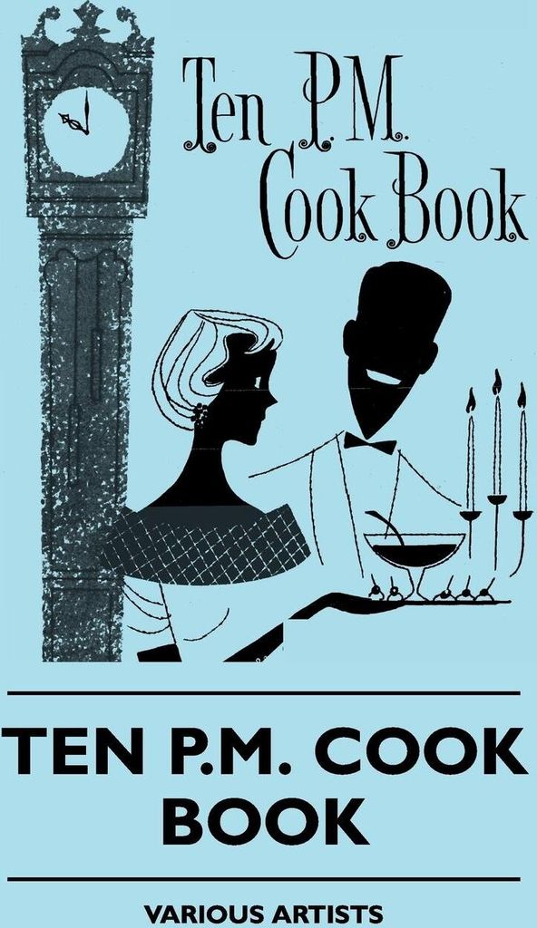 Ten P.M. Cook Book