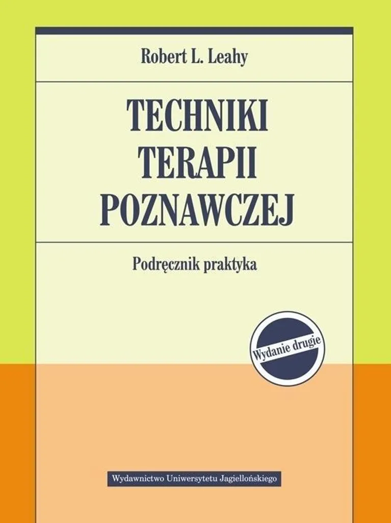 Techniques de thérapie cognitive : Guide pratique de TCC pour psychologues