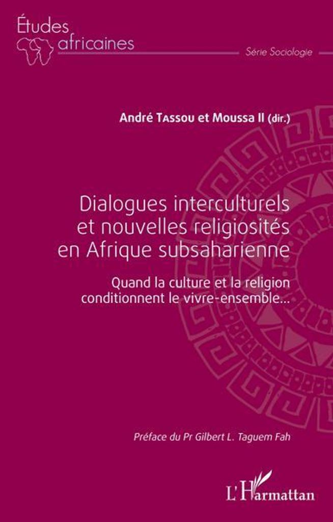 Dialogues interculturels et nouvelles religiosités en Afrique subsaharienne