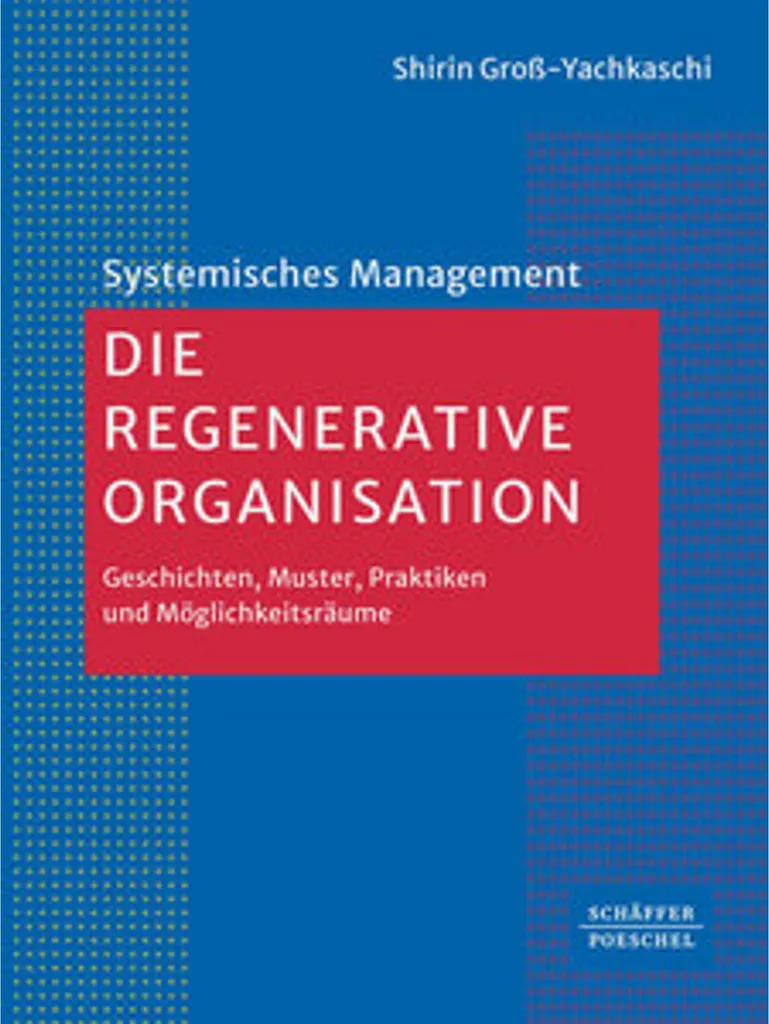Livre Die Regenerative Organisation pour Transformer son Entreprise