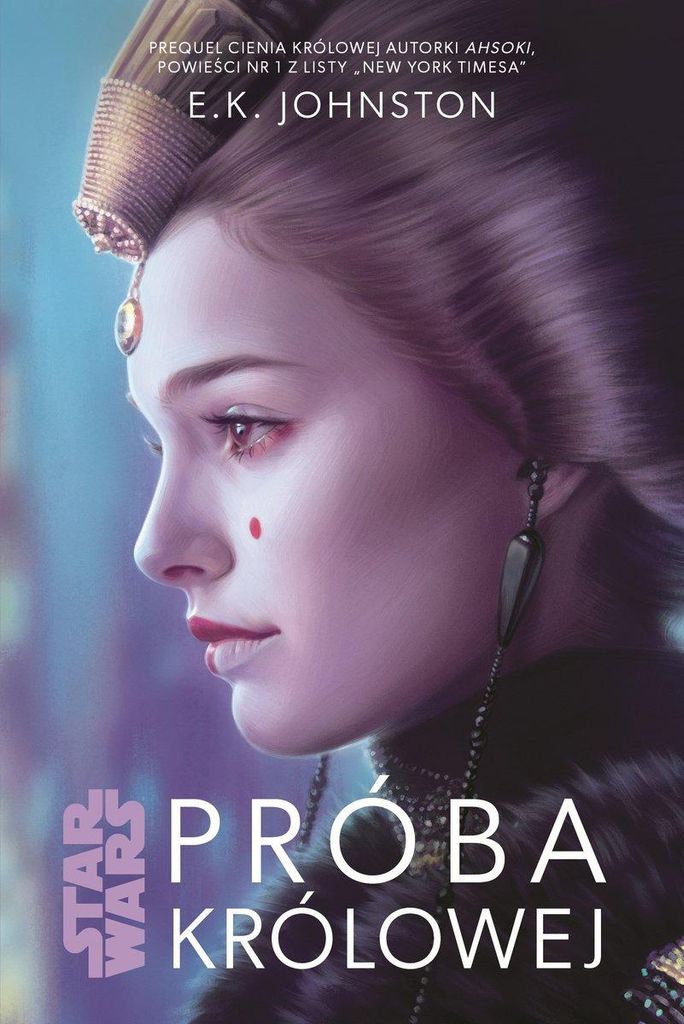 Star Wars Próba Królowej Tom 2 - E.K. Johnston (Buch auf Polnisch)