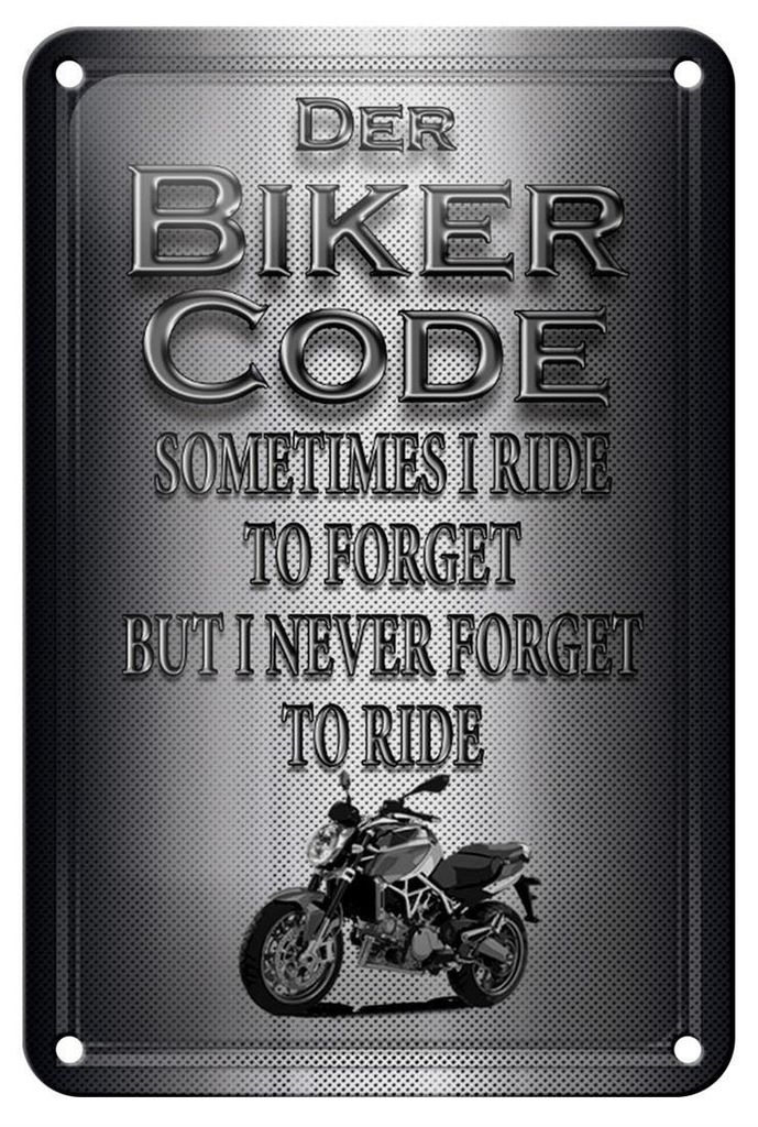 Blechschild Motorrad 12x18cm Biker Code never forget ride