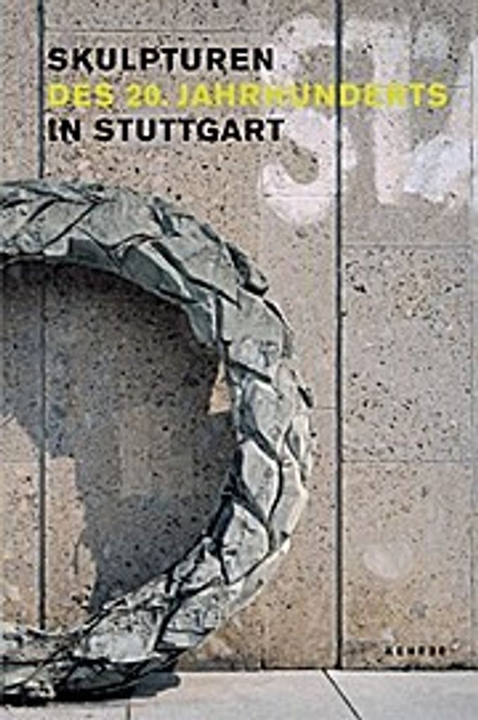Skulpturen des 20. Jahrhunderts in Stuttgart