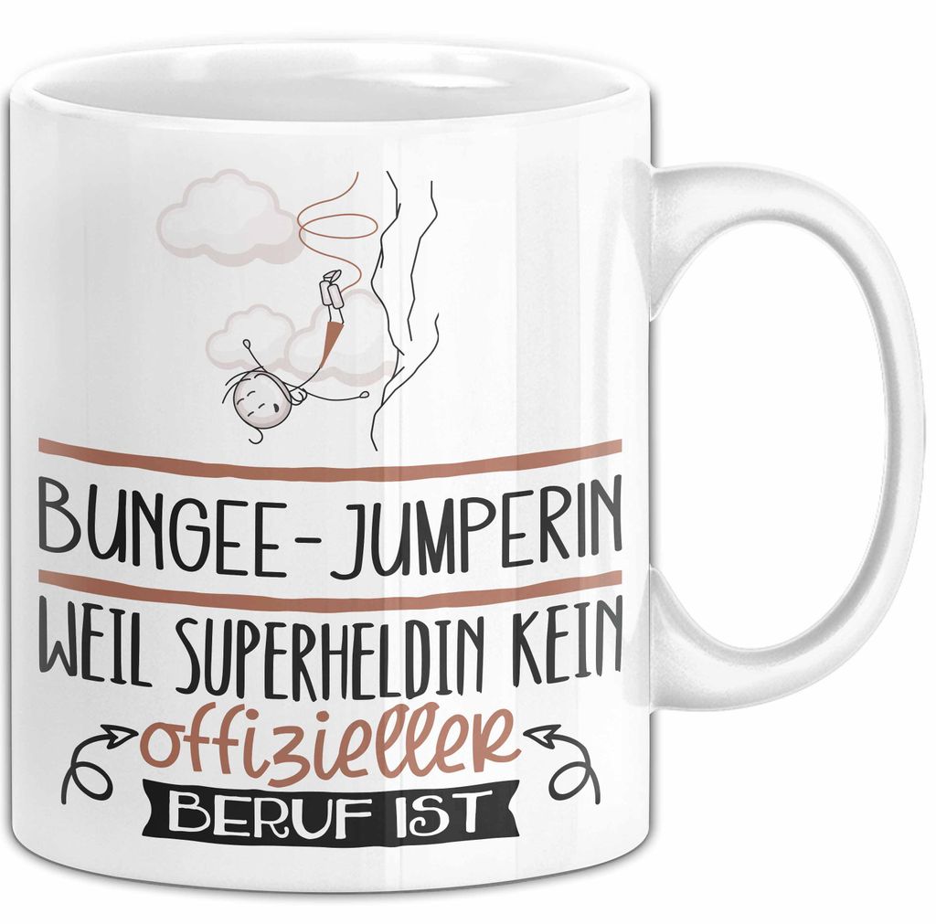 Bungee-Jumperin Geschenk Tasse Lustiger Spruch Bungee-Jumperin Weil Superheldin Kein Offizieller Beruf Ist Geschenkidee (Weiß)
