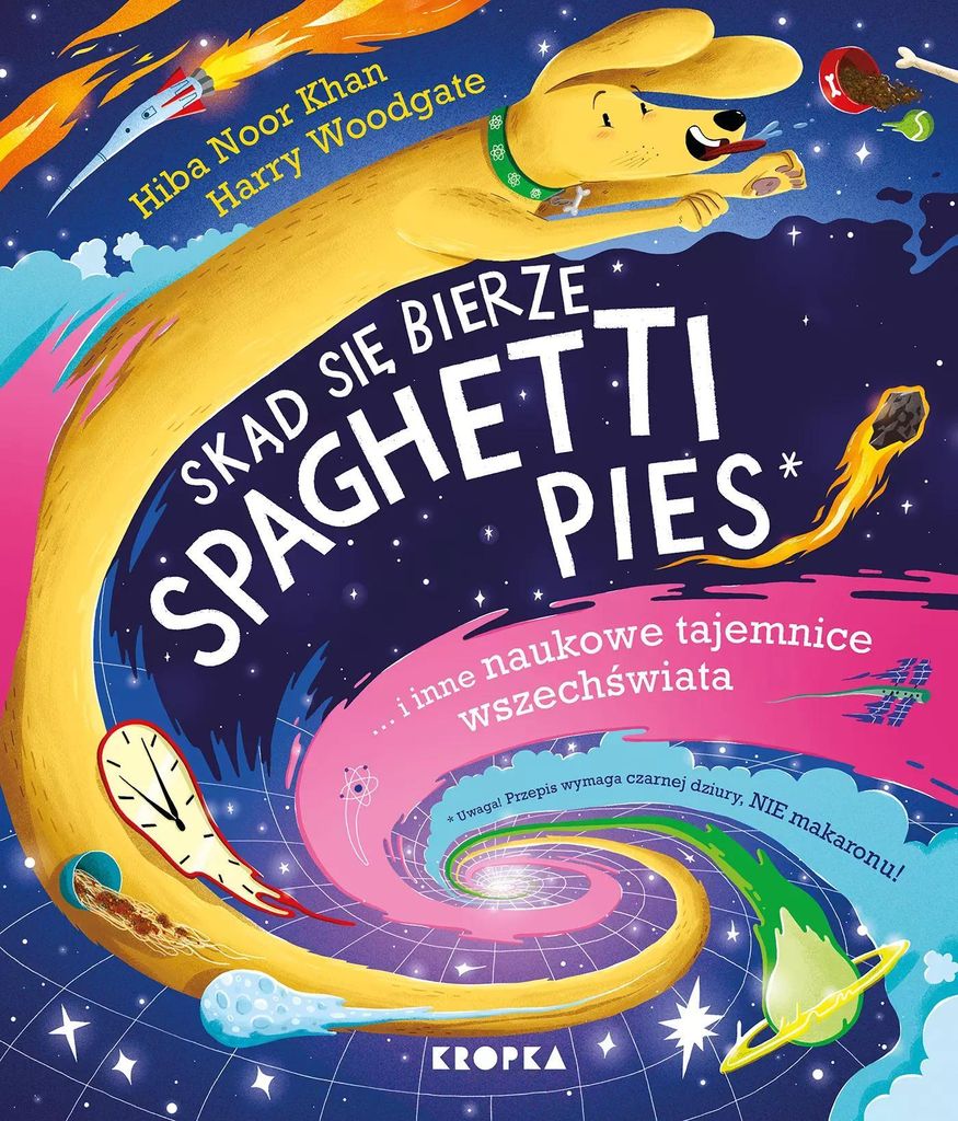 Skąd się bierze spaghetti pies i inne naukowe tajemnice wszechświata! - Hiba Noor Khan (Bildung für Kinder auf Polnisch)