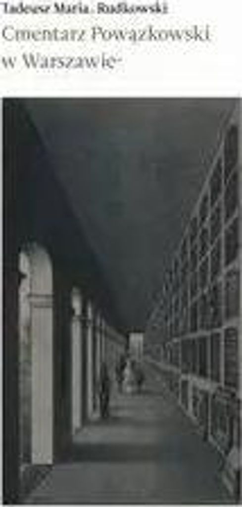 Cmentarz Powązkowski w Warszawie - Tadeusz Maria Rudkowski (Buch auf Polnisch)