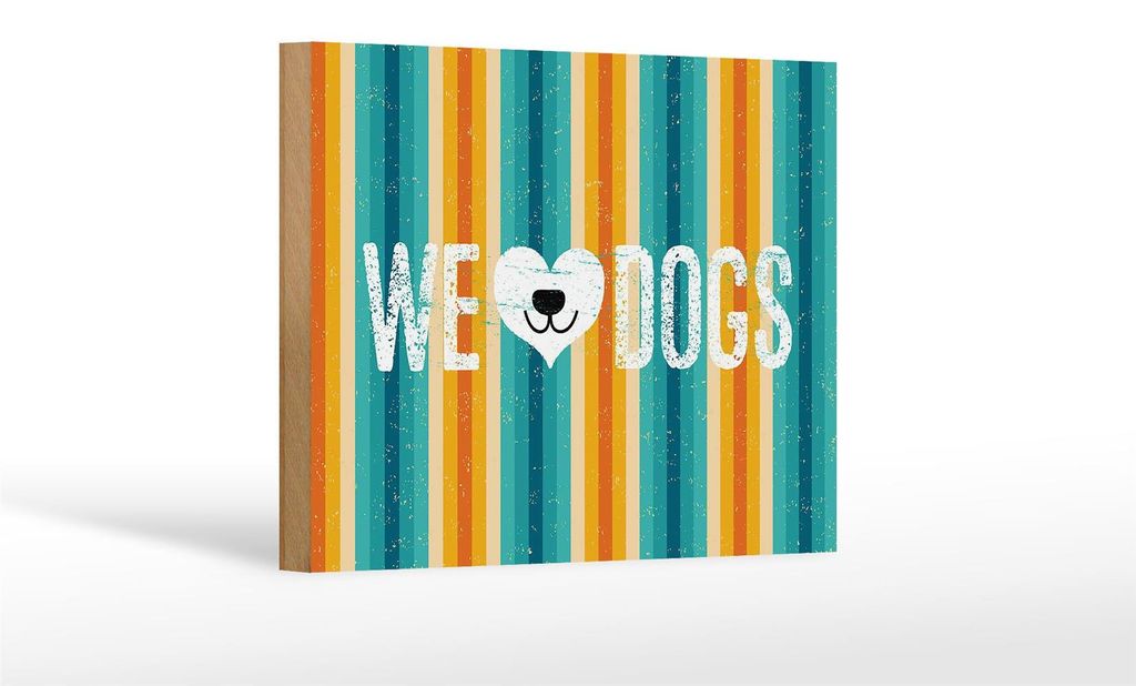 Holzschild Spruch Hund Wel love Dogs 18x12 cm Geschenk Dekoration