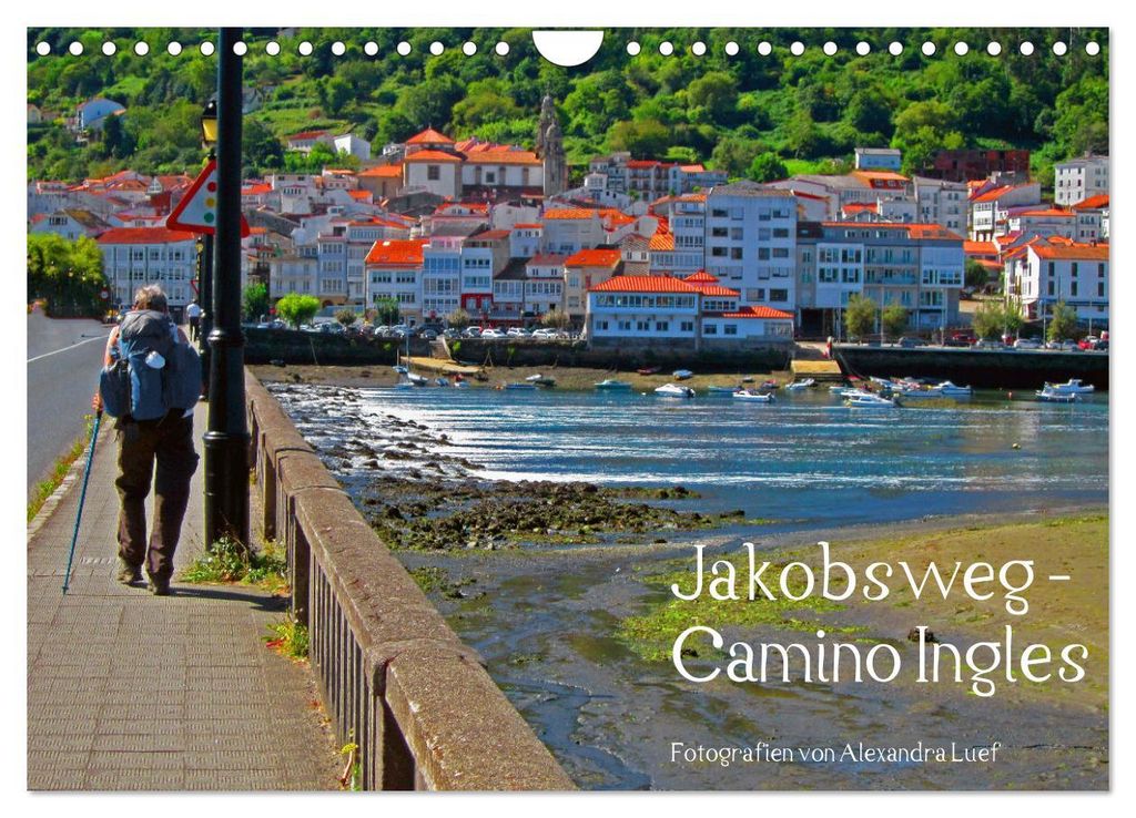 Jakobsweg - Camino Ingles (Wandkalender 2027 DIN A4 quer), CALVENDO Monatskalender