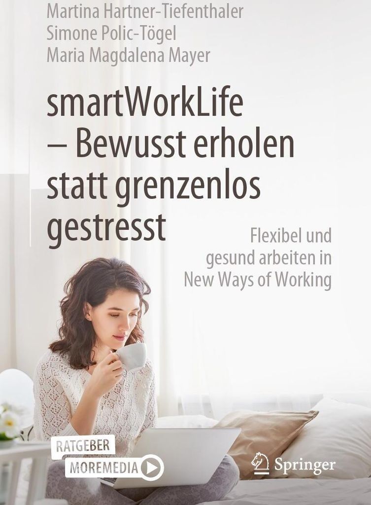 smartWorkLife - Bewusst erholen statt grenzenlos gestresst