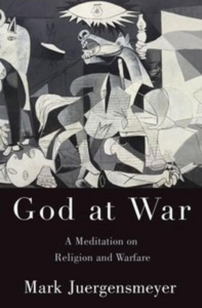 Gott im Krieg: Eine Meditation über Religion und Kriegsführung