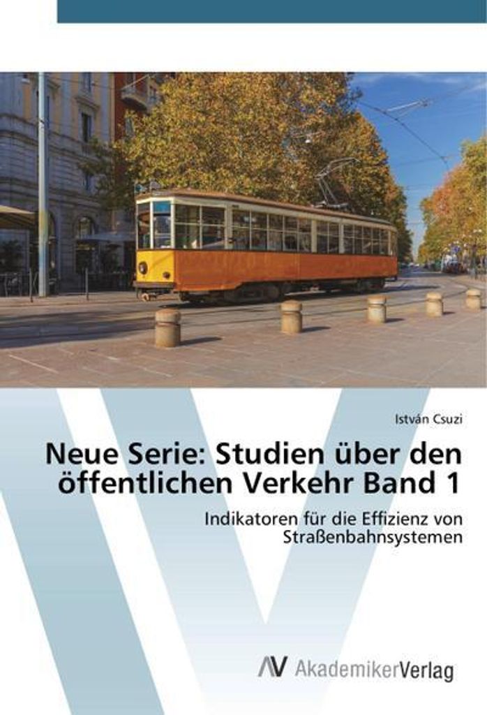Neue Serie: Studien über den öffentlichen Verkehr Band 1