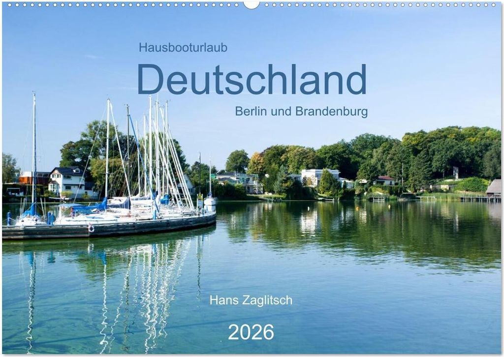 Hausbooturlaub Deutschland - Berlin und Brandenburg (Wandkalender 2026 DIN A2 quer), CALVENDO Monatskalender