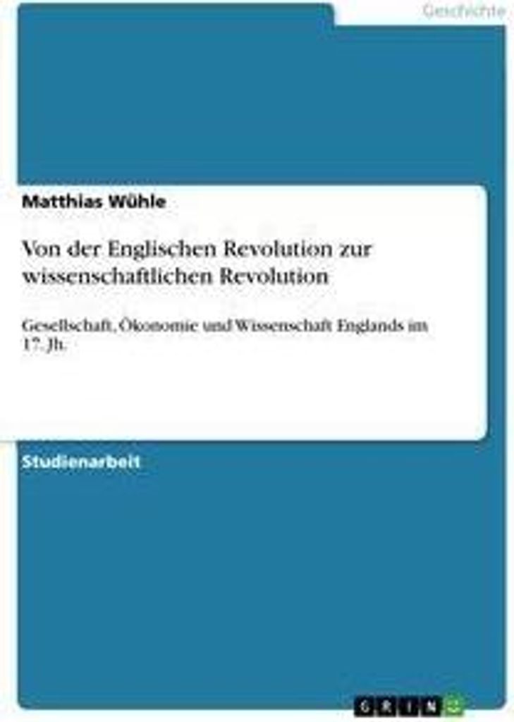 Von der Englischen Revolution zur wissenschaftlichen Revolution