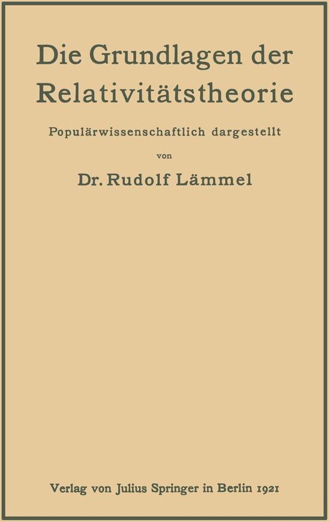 Die Grundlagen der Relativitätstheorie