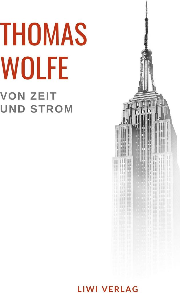 Thomas Wolfe: Von Zeit und Strom