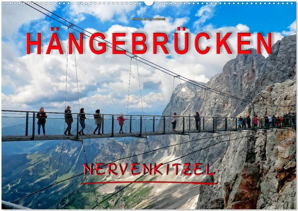 Hängebrücken - Nervenkitzel (Wandkalender 2026 DIN A2 quer), CALVENDO Monatskalender