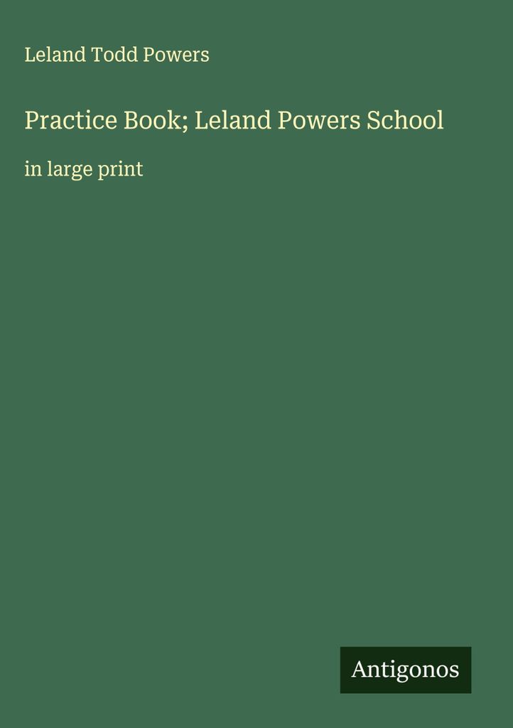 Übungsbuch Leland Powers Schule