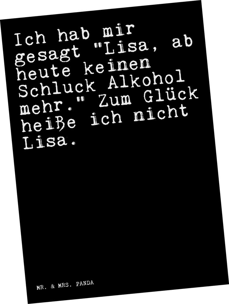 Mr. & Mrs. Panda Postkarte Ich hab mir gesagt... - Schwarz - Geschenk, Ansichtskarte, kunstkarte, Frau, Sprüche, Postkarten, saufen, beste Freundi...