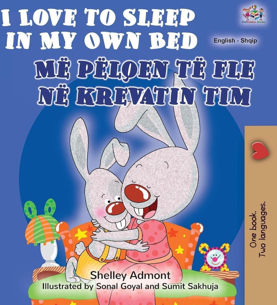 I Love to Sleep in My Own Bed (English Albanian Bilingual Book for Kids)